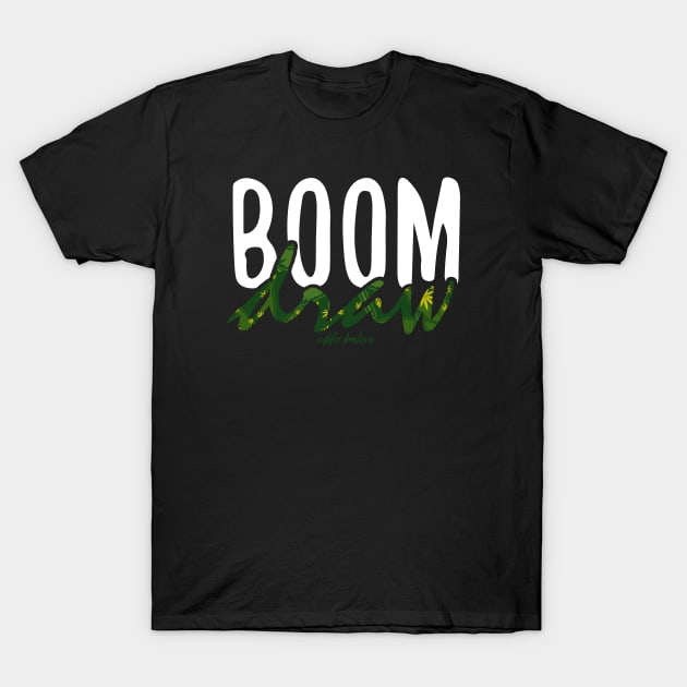 Boom Draw / Marijuana T-Shirt by EddieBalevo